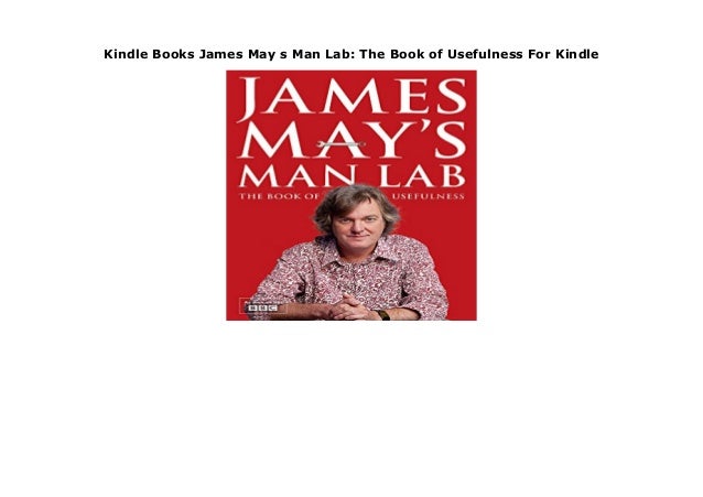 James Mays Man Lab: The Book of Usefulness